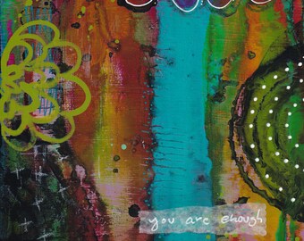 You Are Enough; 6" x 6" Artist Panel; Flat