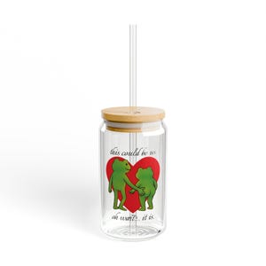 Frog Sipper Glass, 16oz - Funny Frogs in Love, &#39;This Could Be Us Oh Wait It Is&#39; - Gift for Couples, Valentine&#39;s Day, Anniversary, Animal
