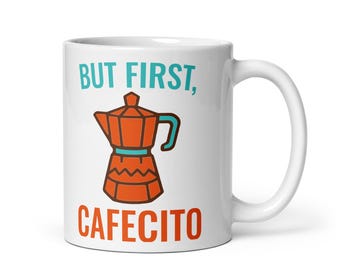 But First, Cafecito Mug (Moka Pot) – Funny Bilingual Coffee Cup – Spanglish Gift for Coffee Lovers