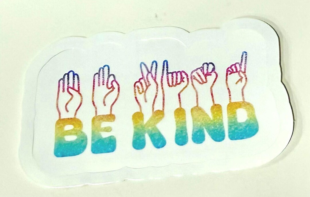 Be Kind ASL Vinyl Sticker - Etsy
