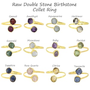 May include: A collection of gold-colored collet rings, each featuring two raw birthstones. The rings showcase various gemstones, including garnet, amethyst, aquamarine, and more. The text at the top reads "Raw Double Stone Birthstone Collet Ring."