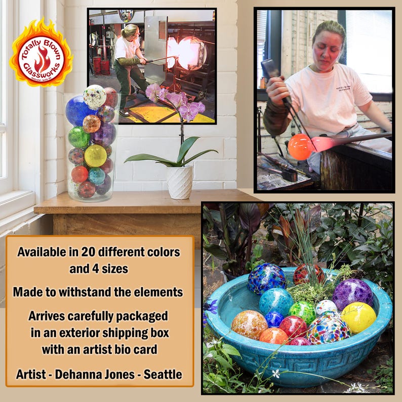 May include: A collection of colorful glass orbs in a clear glass cylinder. The orbs are made by a glassblower and are available in 20 different colors and 4 sizes. The orbs are made to withstand the elements and arrive carefully packaged in an exterior shipping box with an artist bio card. Artist - Dehanna Jones - Seattle
