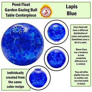 May include: A blue glass gazing ball with a swirling pattern. The ball is a pond float and garden decoration. The text "Lapis Blue" is visible in the image.