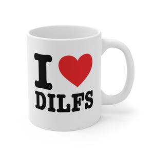 Tazza DILF divertente / Regalo per amico, amante del caffè, design eccentrico, regalo umoristico, papà sexy, tazza da 11 once