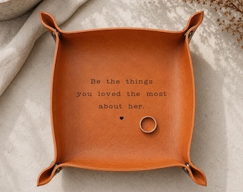 Personalized Memorial Leather Tray – Remembrance Keepsake Gift Be The Things You Loved Most About Them