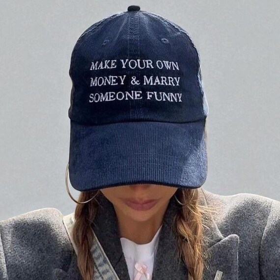 Make Your Own Money Hat, Marry Someone Funny Cap, Corduroy Baseball Dad Hat, Vintage Embroidered Quote Cap