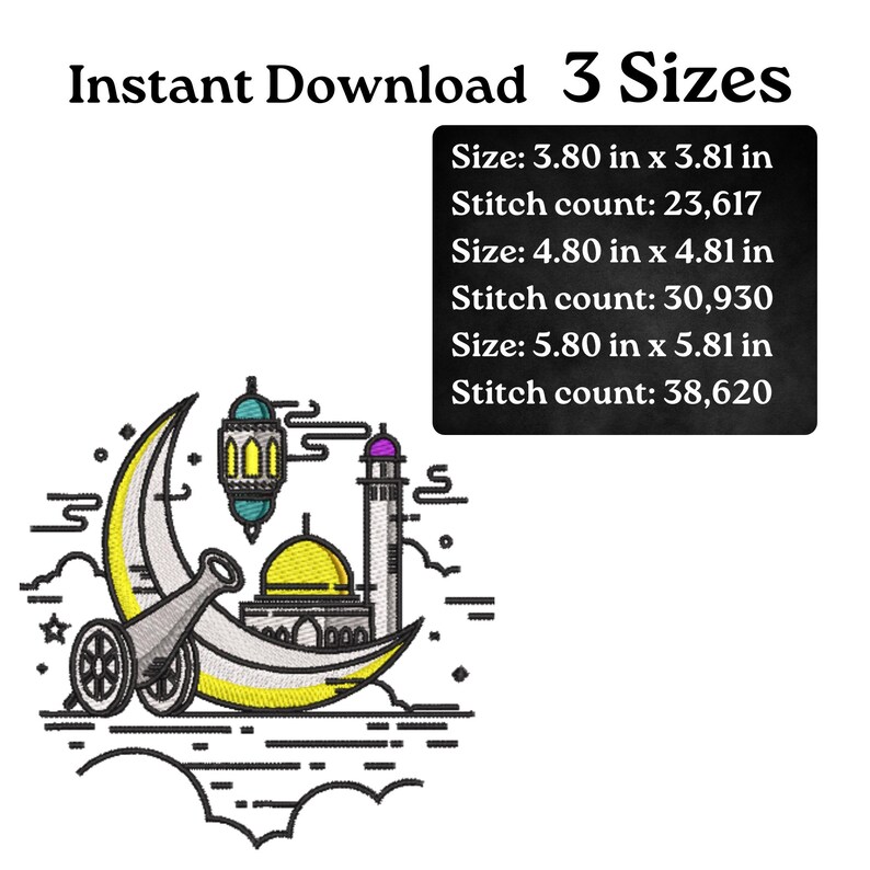 May include: An embroidery design featuring a crescent moon, mosque, and lantern in a line art style. The design includes the text "Instant Download 3 Sizes" and size and stitch count details: 3.80 in x 3.81 in, 4.80 in x 4.81 in, and 5.80 in x 5.81 in.