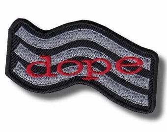 Dope Embroidered Patch Badge Iron on Applique 14b261