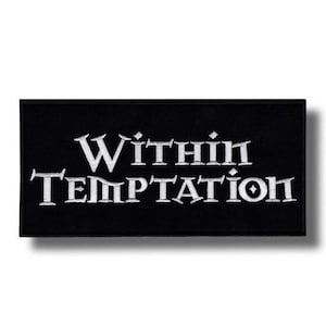 May include: Black rectangular patch with the words "Within Temptation" embroidered in white, stylized lettering. The patch has a clean, minimalist design, suitable for jackets, bags, or other fabric items.
