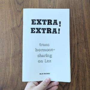 Trans HRT Sharing Zine - Extra! Extra!