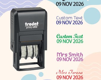 May include: A black Trodat Printy 4850 self-inking date stamp featuring adjustable rubber wheels. The image displays five examples of stamped text including names like Mrs Teresa and Mrs Smith followed by the date 09 NOV 2026 in various colours.