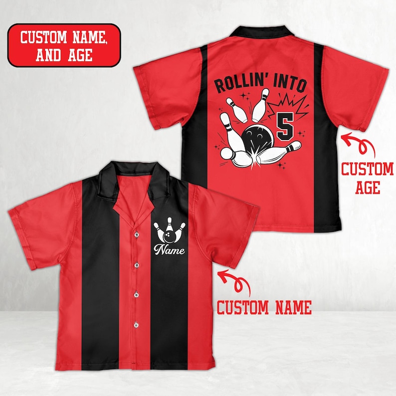 May include: Red and black bowling shirt with a bowling pin graphic and the text "Rollin' Into 5". The shirt has a button-down front and a collar. The shirt also has the text "Custom Name" and "Custom Age".