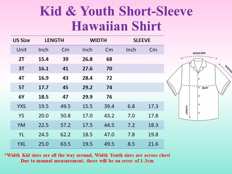 May include: A size chart for Kid & Youth Hawaiian shirts. The chart includes measurements in inches and centimeters for length, width, and sleeve. Sizes range from 2T to YXL. A diagram of the shirt is also included.