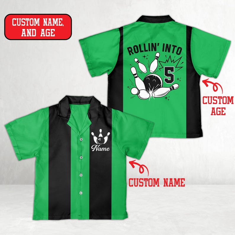 May include: Green and black bowling shirt with the text "ROLLIN' INTO 5" and a bowling ball hitting pins on the back. The front has a bowling pin graphic and the word "Name". The shirt is designed for custom names and ages.