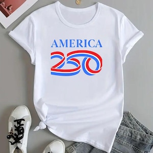 250th Anniversary USA Shirt - America Semiquincentennial 250 Celebration Tee Patriotic 4th of July T-Shirt