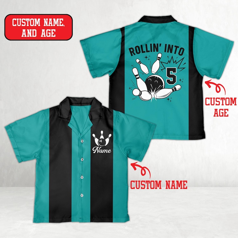 May include: Teal and black bowling shirt with a bowling pin graphic and the text "Rollin' Into 5". The shirt has a button-down front and a custom name area. The back of the shirt features a bowling ball and pins.