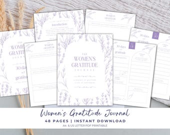 May include: A collection of white printable journal pages with lavender floral accents. The central journal cover reads "The Women's Gratitude Journal" with the text "30 days of gratitude" on the side. The bottom of the image reads "Women's Gratitude Journal".