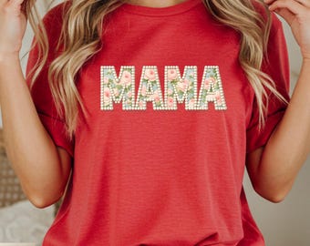 Mama Floral Pearl T-Shirt, Mother's Day Gift, Cute Mama Tee, Roses Mama T-Shirt, Gift for Mom, New Mom Shirt, Floral Mama Gift