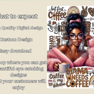 K&ouml;nnte beinhalten: Digitales Design mit einer Frau mit Brille und einem rosa Pelzschal, umgeben von Kaffee-Grafiken. Der Text enth&auml;lt "but first coffee", "Mama Needs Coffee" und "Coffee is my Valentine". Einfacher Download.