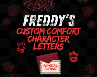 fnaf Custom Comfort Character Letters ~ Five Nights (PHYSICAL EDITION)