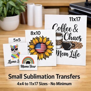 Custom Sublimation Transfers 4x4–11x17 | No Minimum | Small Size Heat Press Transfers | Fast Printing