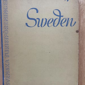 Sweden: Some Pictures of Sweden Published by The Swedish Touring Club 1937