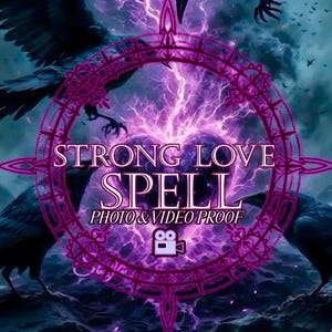 Puede incluir: Imagen de arte digital con un tema morado y negro. El texto "STRONG LOVE SPELL" y "SPELL PHOTO & VIDEO PROOF" se muestra dentro de un diseño circular. La imagen incluye cuervos y una forma de corazón.