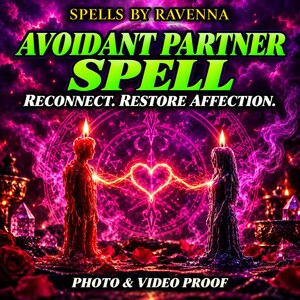 Könnte beinhalten: Eine digitale Grafik mit dem Text SPELLS BY RAVENNA, AVOIDANT PARTNER SPELL, RECONNECT. RESTORE AFFECTION und PHOTO & VIDEO PROOF. Zwei Wachsfiguren stehen sich gegenüber mit einem leuchtenden Herz dazwischen vor violettem Hintergrund.