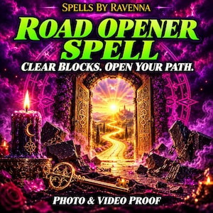 May include: A digital graphic featuring the text SPELLS BY RAVENNA, ROAD OPENER SPELL, CLEAR BLOCKS. OPEN YOUR PATH., and PHOTO & VIDEO PROOF. A purple candle with a gold moon and wheel symbol sits near a gold key and an open stone archway.