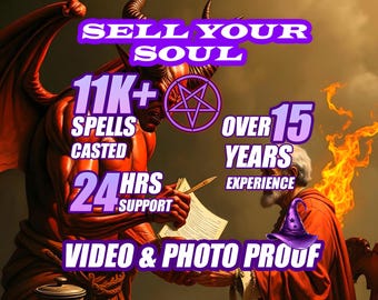 Sell Your Soul Spell. Ultimate Power, Fame, Success and Immortality. Real Magic That Works.