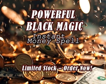 Consigue dinero. Poderoso hechizo de dinero instantáneo. Oportunidad de dinero. Riqueza. Conviértete en millonario. Resultados rápidos. RavennaSpells / Imán de dinero increíble