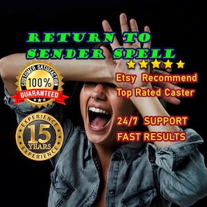 Könnte beinhalten: Das Bild zeigt eine Person mit erhobenen Armen, die ihr Gesicht teilweise bedecken. Der Text enthält "RETURN TO SENDER SPELL", "Etsy Recommend" und "24/7 SUPPORT". Zusätzlicher Text zeigt "100% GARANTIERT" und "15 JAHRE ERFAHRUNG".