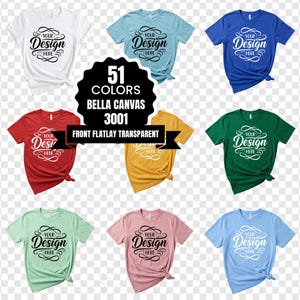 May include: A collection of Bella Canvas 3001 t-shirts in various colors, including white, blue, red, and green. Each shirt features the text "Your Design Here" in a decorative script. The image showcases a front flatlay design.