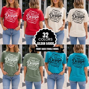May include: A collection of t-shirts in various colors, each featuring the text "Your Design Here" on the front and "Back Design" on the back. The shirts are modeled by a person wearing blue jeans. The image includes the text "32 Colors Gildan 64000 Front Back Female Model."