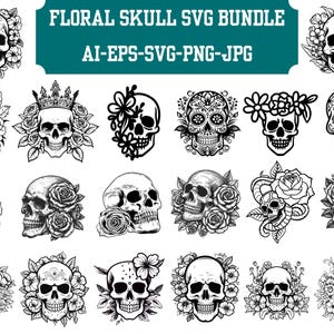May include: A selection of black and white floral skull designs. The image features skull illustrations decorated with flowers, crowns, and other decorative elements. Text at the top reads "FLORAL SKULL SVG BUNDLE" and file type information.