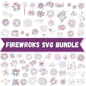 May include: A digital collection of various firework illustrations in red, white, and blue, featuring starbursts, sprays, and circular patterns. A purple banner across the centre displays the white text FIREWROKS SVG BUNDLE in a bold font.