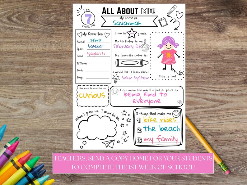 May include: A printable "All About Me" worksheet for students, featuring fill-in sections for favorites, birthday, and aspirations. Includes a drawing of a girl and the text "Teachers, send a copy home for your students to complete the 1st week of school!"
