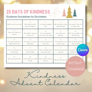 May include: A printable kindness advent calendar with a grid of 25 squares, each with a daily act of kindness. The title reads "25 Days of Kindness" and "Kindness Countdown to Christmas". Includes a Canva and Instant Download logo.