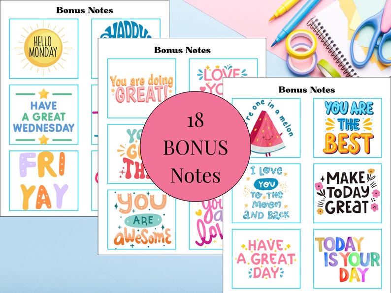 May include: A collection of colorful note cards with positive affirmations and motivational phrases. The cards feature phrases like "Hello Monday," "Have a Great Wednesday," and "You are Awesome." A pink circle in the center reads "18 Bonus Notes."