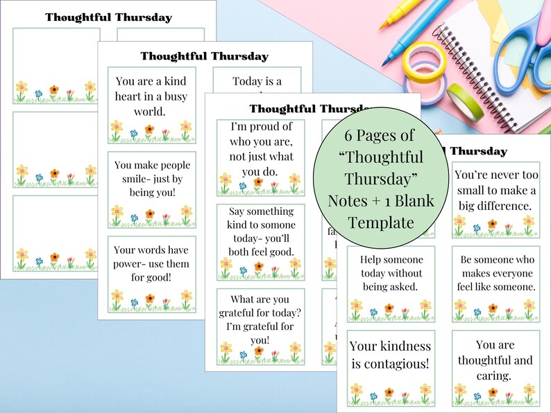 May include: A collection of "Thoughtful Thursday" notes with inspirational messages. Each note features a floral border and uplifting quotes like "You are a kind heart in a busy world." Includes a blank template. Stationery and journaling supplies are in the background.