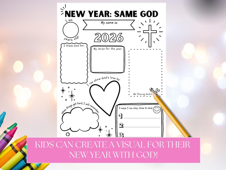 Op de afbeelding: Zwart-wit printbaar werkblad getiteld "NEW YEAR: SAME GOD" met in te vullen secties voor het jaar 2026, naam en een kruisafbeelding. Bevat de tekst "KIDS CAN CREATE A VISUAL FOR THEIR NEW YEAR WITH GOD!"