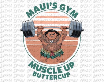 May include: A cartoon illustration features a muscular figure lifting a barbell. The image is set within a circle with the text "Maui's Gym" at the top and "Muscle Up Buttercup" at the bottom. The background is white with the word "Lifema" repeated.
