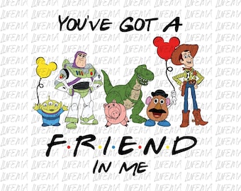 You’ve Got A Friend In Me PNG, Toy Story and Friends PNG, Toy Story Png