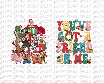 You’ve Got A Friend In Me PNG, Toy Story Christmas PNG, Toy Story and Friends PNG, Toy Story Png, Disney Christmas Digital File
