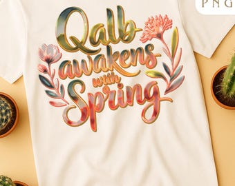 Qalb Awakens with Spring PNG – Versatile Middle Eastern Vintage Spring Digital Design | Sublimation, Printable Art, Instant Download
