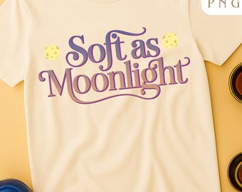 Soft as Moonlight PNG – Versatile Middle Eastern Minimal Typography Digital Design | Sublimation, Printable Art, Instant Download