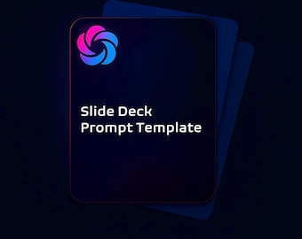 May include: A dark blue graphic with a pink, blue, and white logo in the upper left corner. The text "Slide Deck Prompt Template" is in white. The text "Top AI Prompt Templates" is at the bottom.