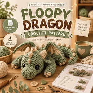 May include: A crochet pattern for a Floopy Dragon, featuring a green and beige stuffed dragon toy, a printed instruction booklet, a wooden crochet hook, and yarn. The text reads Floopy Dragon Crochet Pattern, Adorable Floopy Dragon, and more.