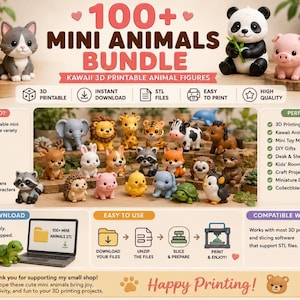 May include: A digital product listing for a 100+ Mini Animals Bundle featuring 3D printable STL files. The image displays various small, colorful animal figurines including a panda, pig, chick, sheep, cat, and dog, alongside instructional text.
