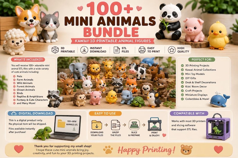 May include: A digital product listing for a 100+ Mini Animals Bundle featuring 3D printable STL files. The image displays various small, colorful animal figurines including a panda, pig, chick, sheep, cat, and dog, alongside instructional text.